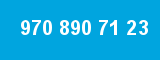 970 890 71 23 970 890 71 23